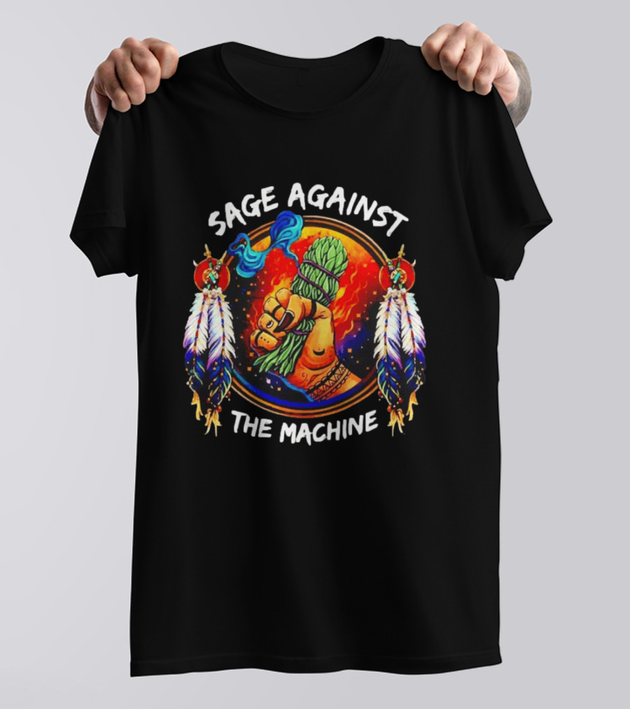 Sage Against The Machine Native American Feathers And Fist T-Shirt