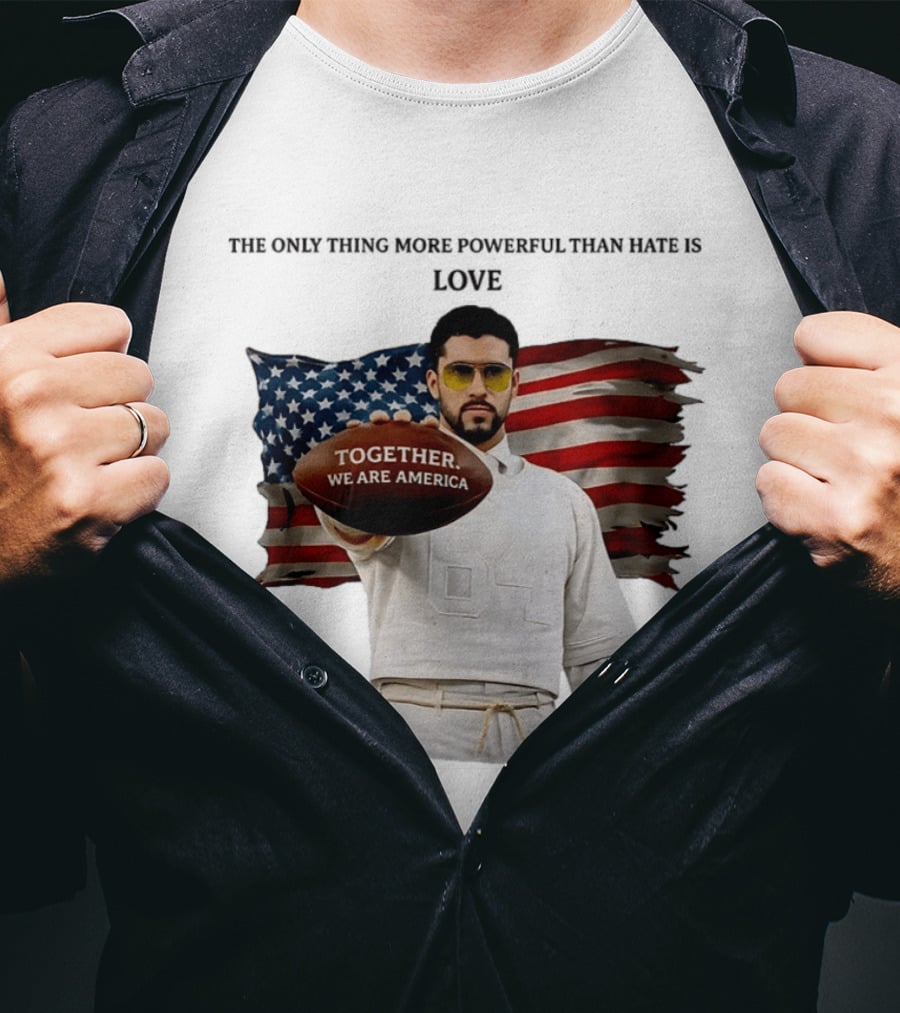 Bad Bunny Together We Are America The Only Thing More Powerful Than Hate Is Love T-Shirt