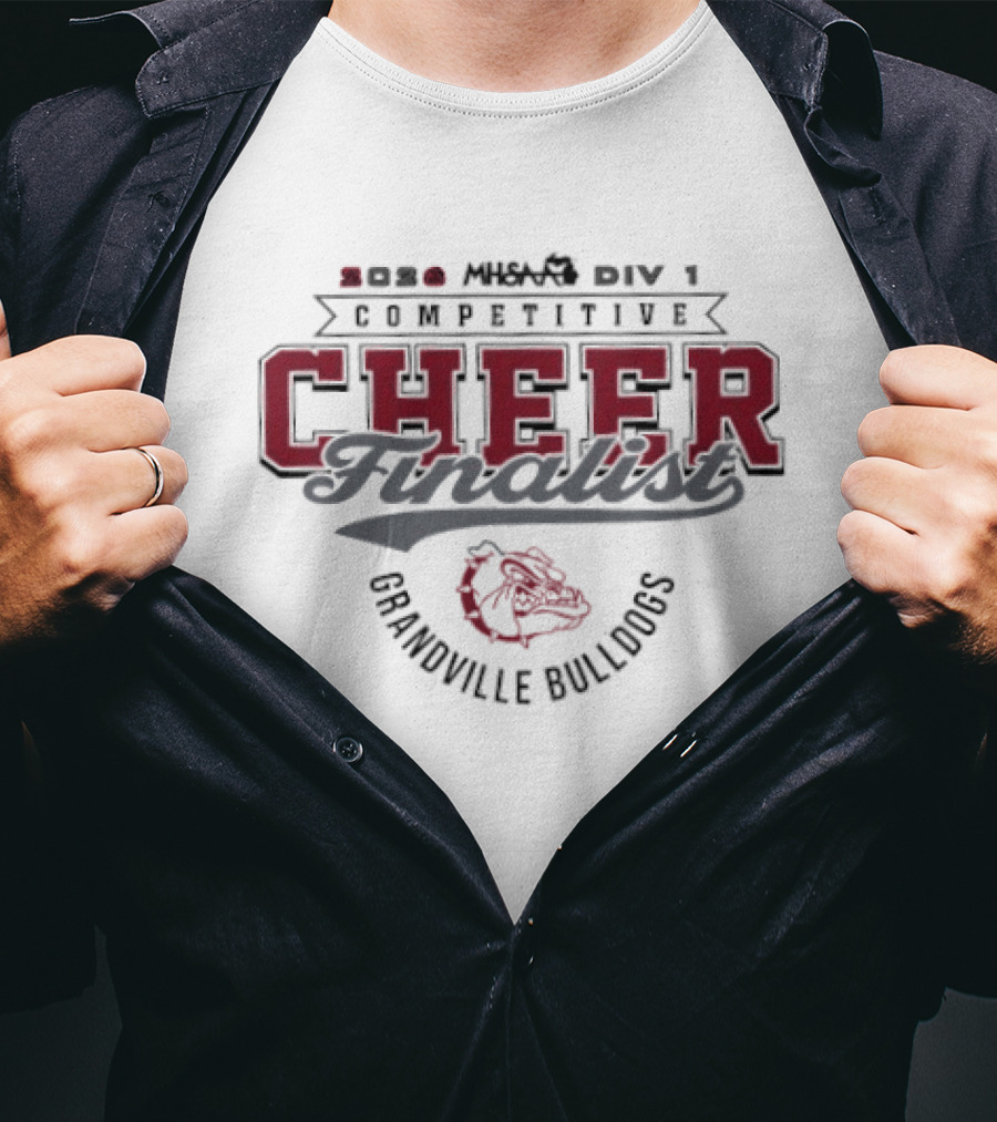 2026 MHSAA Div 1 Competitive Cheer Finalist Grandville Bulldogs T-Shirt