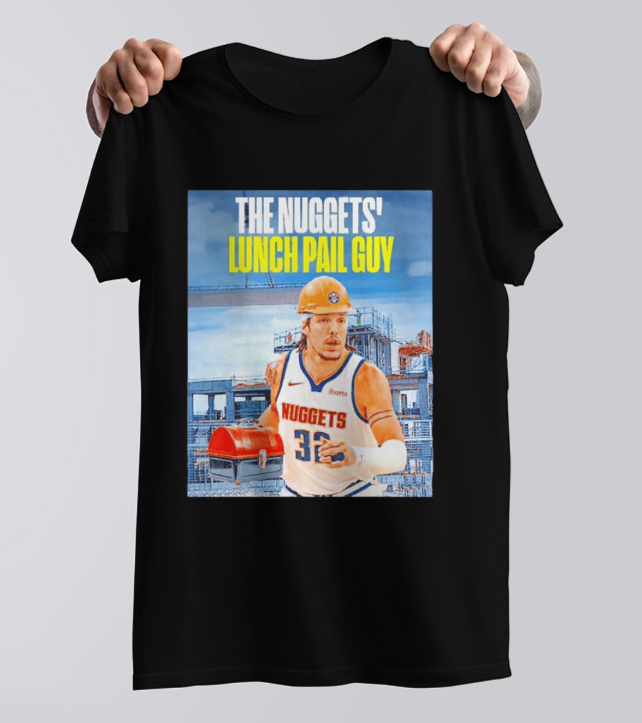 The Nuggets Lunch Pail Guy Aaron Gordon Denver Basketball Player T-Shirt