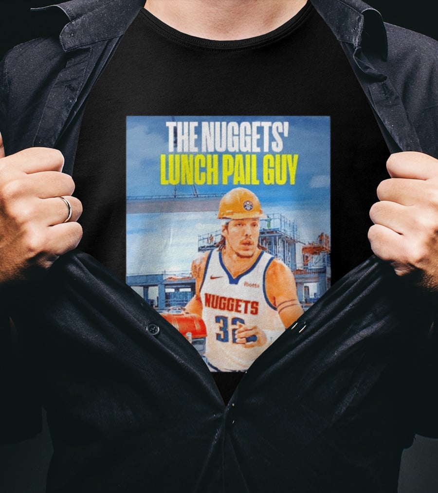 The Nuggets Lunch Pail Guy Aaron Gordon Denver Basketball Player T-Shirt