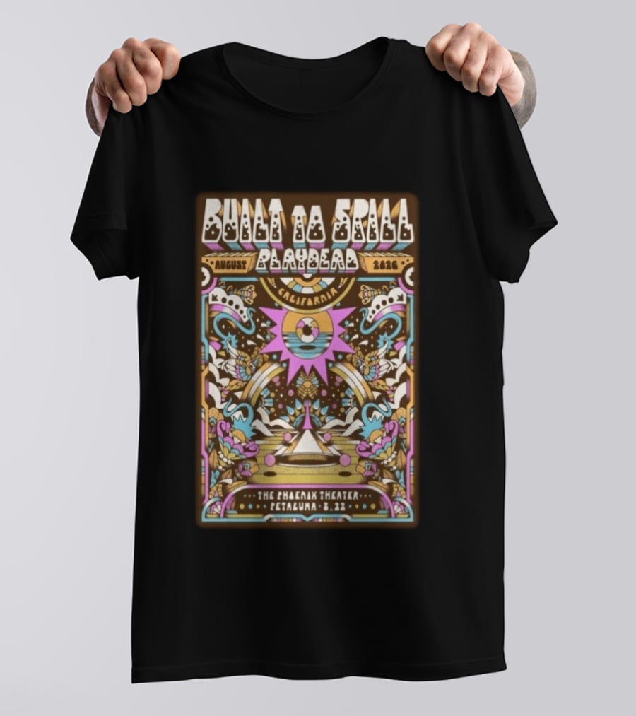 Built To Spill Playdead California August 2026 The Phoenix Theater Petaluma 8.22.2026 T-Shirt