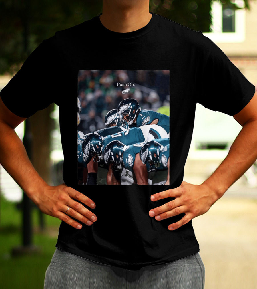 Philadelphia Eagles Push On Team Formation Drive T-Shirt