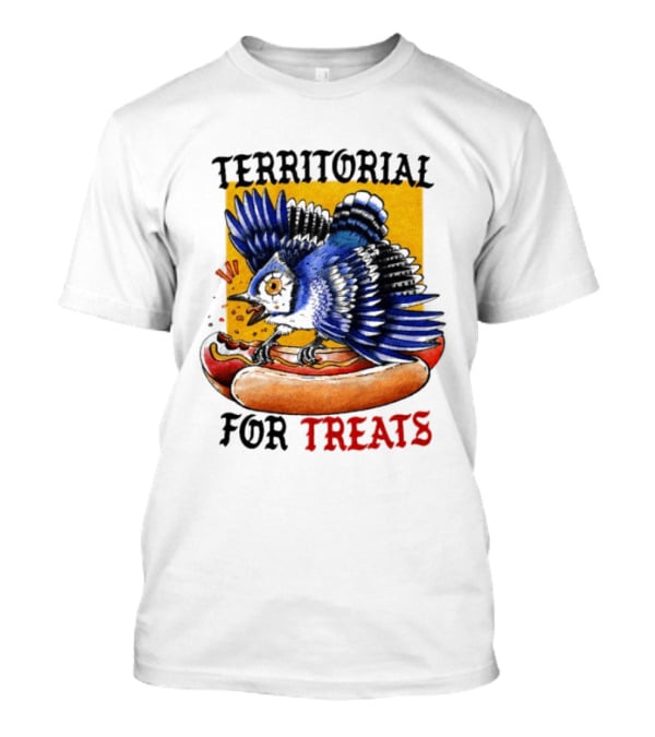 Territorial Bird With Hotdog For Treats T-Shirt