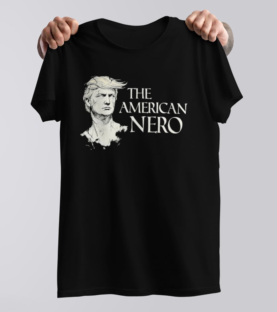 The American Nero Trump T-Shirt