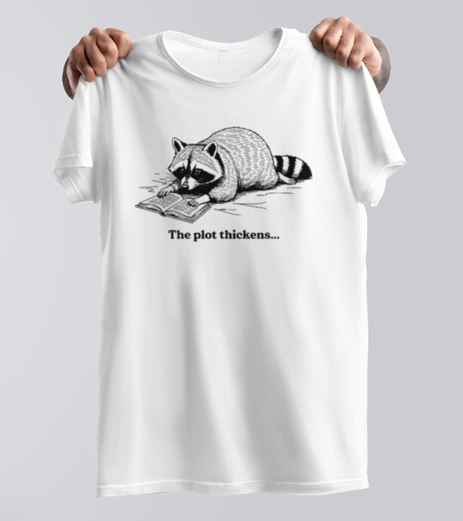 Raccoon The Plot Thickens Funny Reading Joke T-Shirt