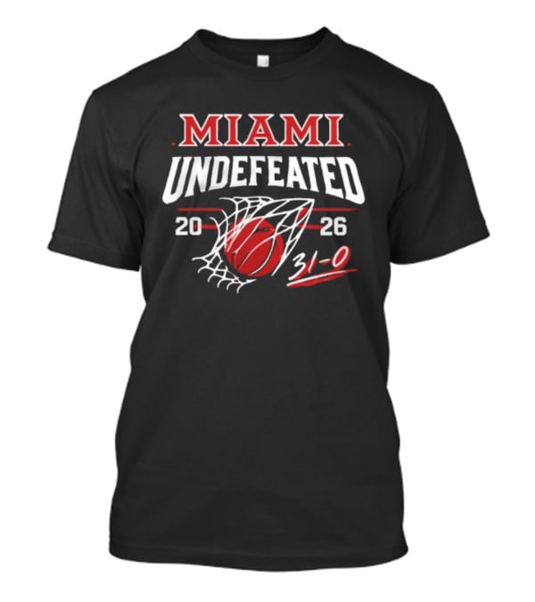 Miami RedHawks Undefeated 2026 Basketball 31 0 Victory T-Shirt