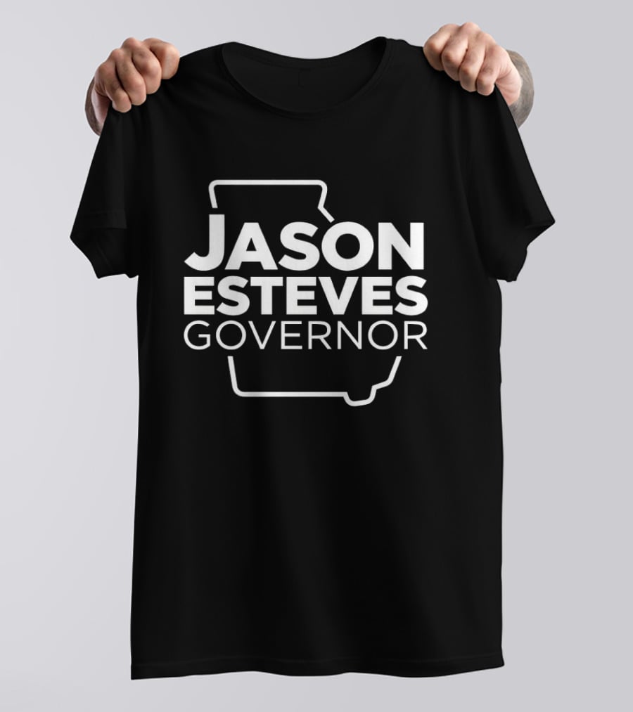 Jason Esteves Governor Campaign Georgia State T-Shirt