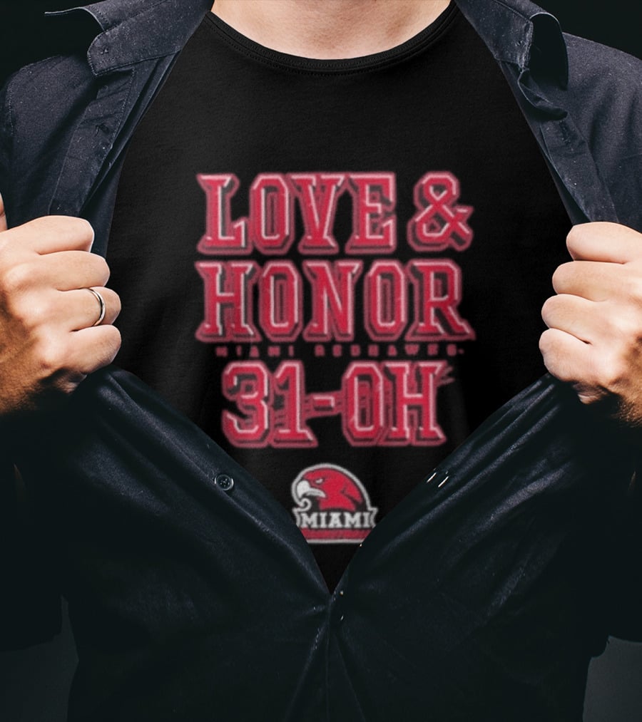 Love & Honor Miami RedHawks 31 OH T-Shirt