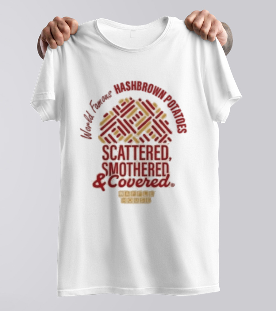 World Famous Hashbrowns Scattered Smothered Covered Waffle House T-Shirt