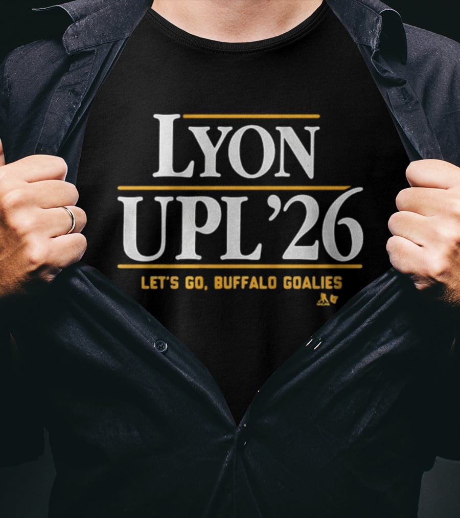Lyon UPL '26 Let's Go Buffalo Goalies T-Shirt
