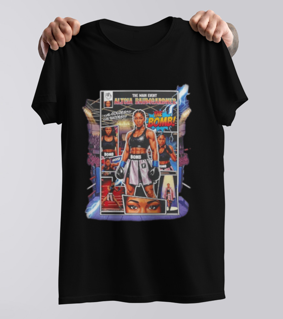 The Main Event Alycia Baumgardner The Bomb Comic The Coldest The Baddest T-Shirt