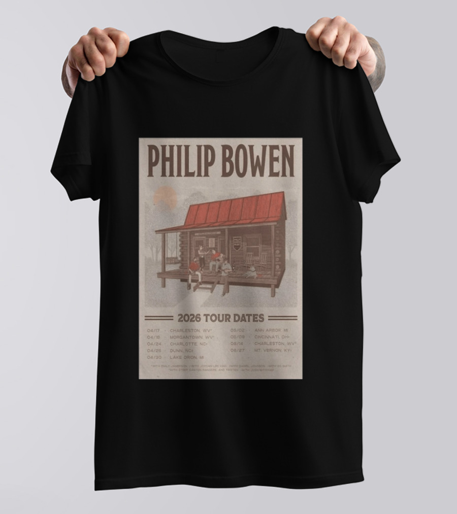 Philip Bowen 2026 Tour Dates Charleston Morgantown Charlotte Dunn Lake Orion Ann Arbor Cincinnati Mt Vernon T-Shirt