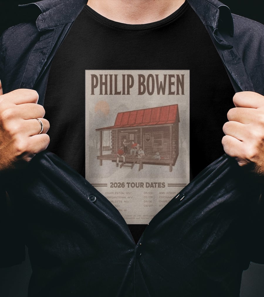 Philip Bowen 2026 Tour Dates Charleston Morgantown Charlotte Dunn Lake Orion Ann Arbor Cincinnati Mt Vernon T-Shirt