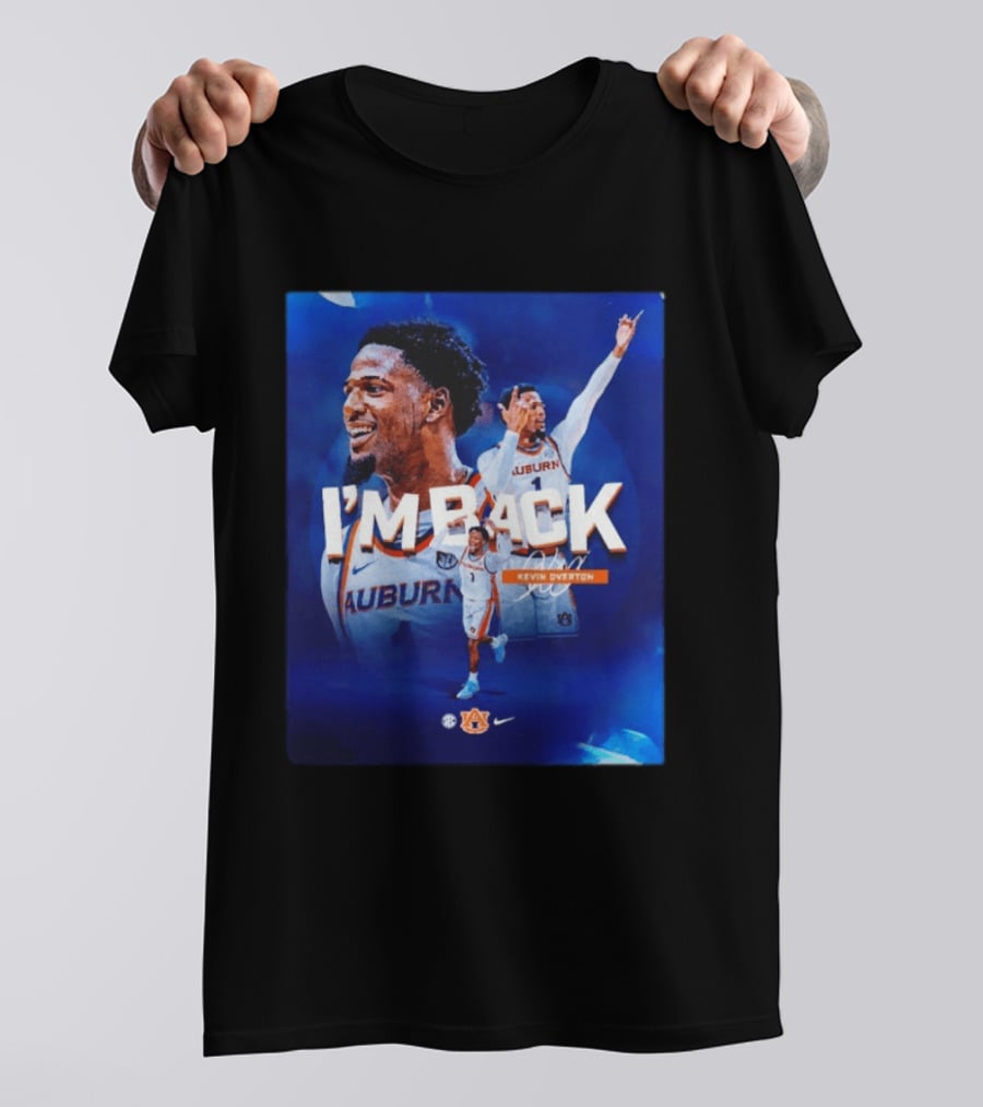 I'm Back Kevin Overton Auburn Tigers Basketball Auburn Nike T-Shirt