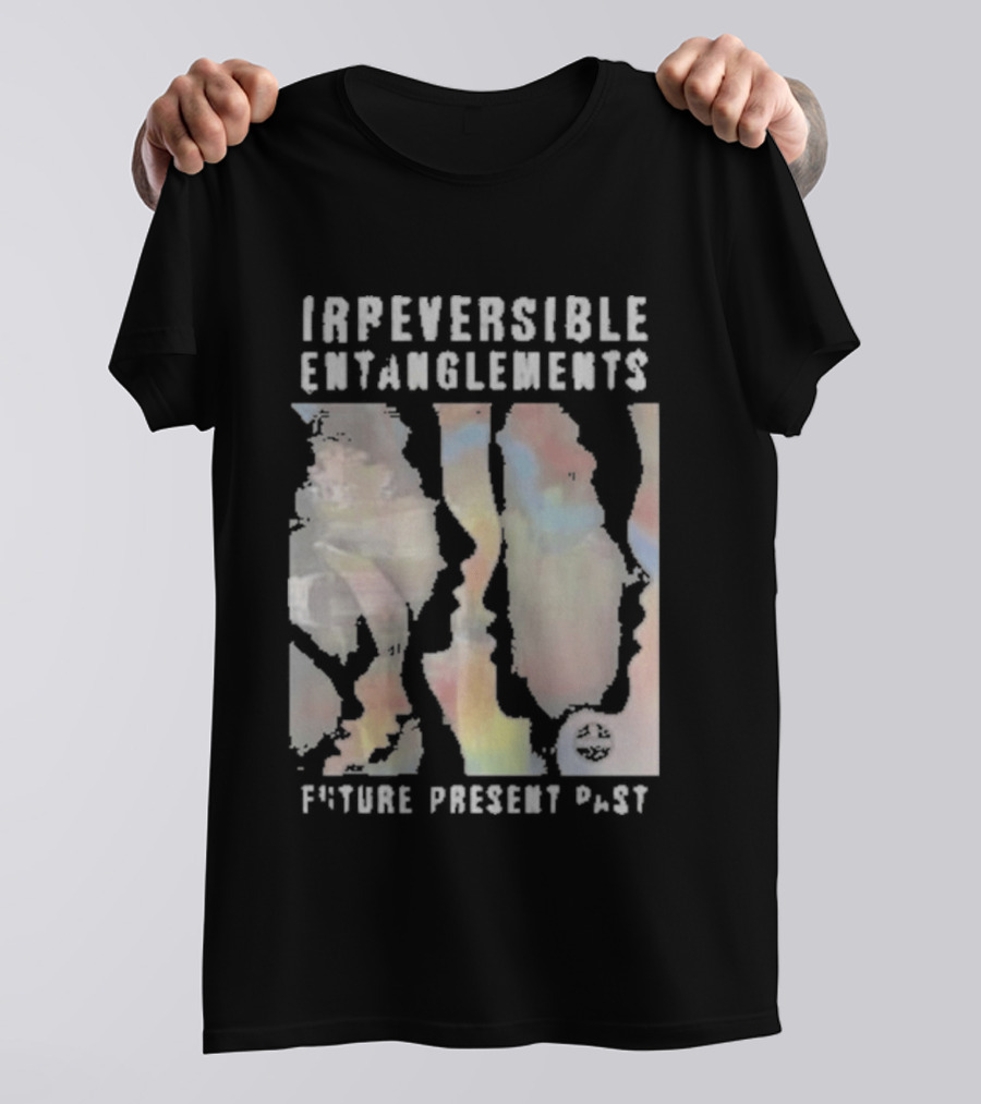 Irreversible Entanglements Future Present Past Verve Records T-Shirt