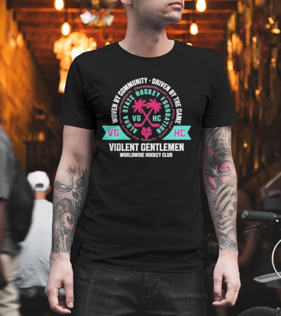 Violent Gentlemen Aloha State Hockey Foundation VGHC Woven By Community Driven By The Game T-Shirt