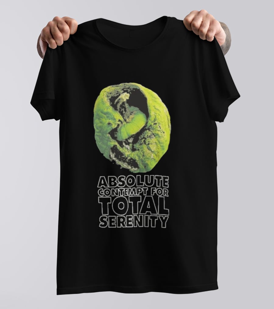 Absolute Contempt For Total Serenity Green Walnut T-Shirt