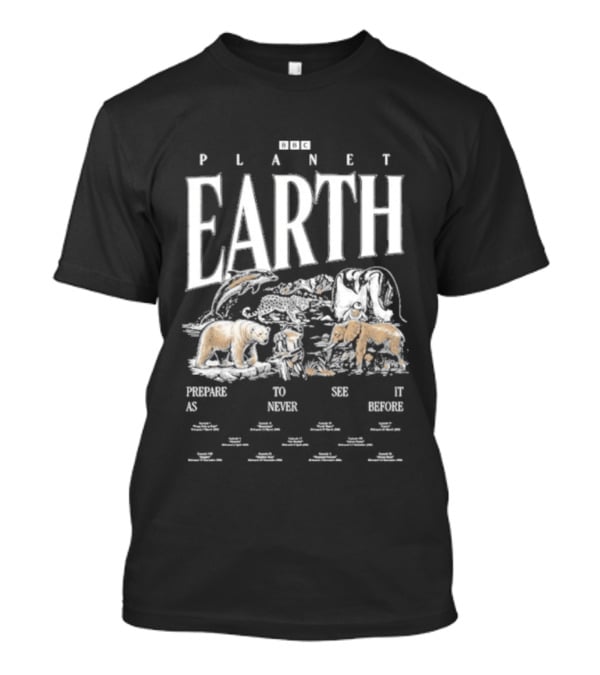 Bbc Earth Teemill Planet Earth Wildlife Protect Nature See Wonders T-Shirt