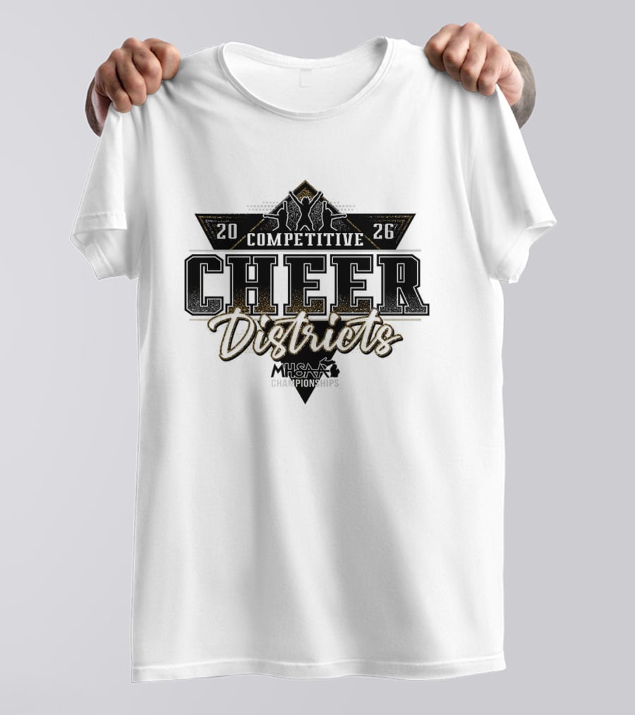 2026 MHSAA Competitive Cheer Districts Championships T-Shirt