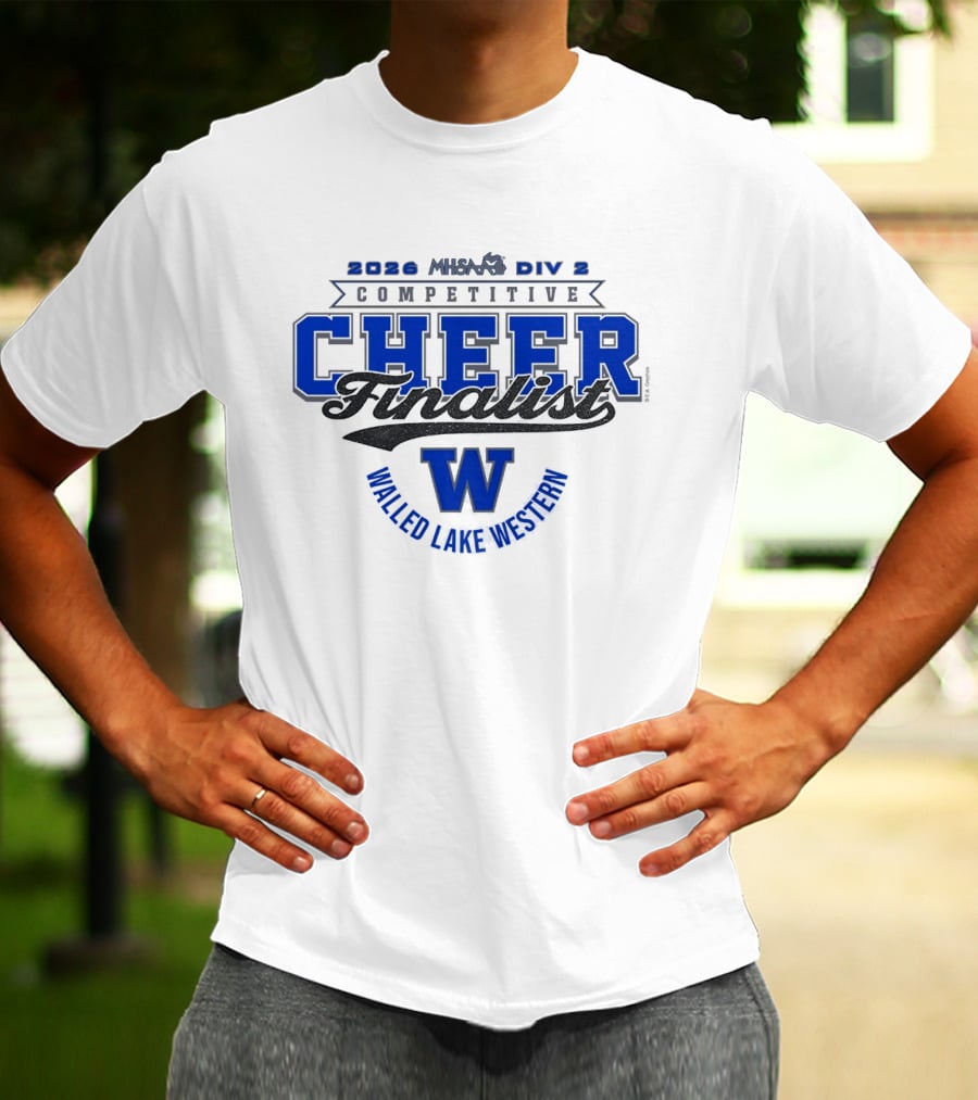 Walled Lake Western 2026 MHSAA Competitive Cheer D2 Finalist T-Shirt