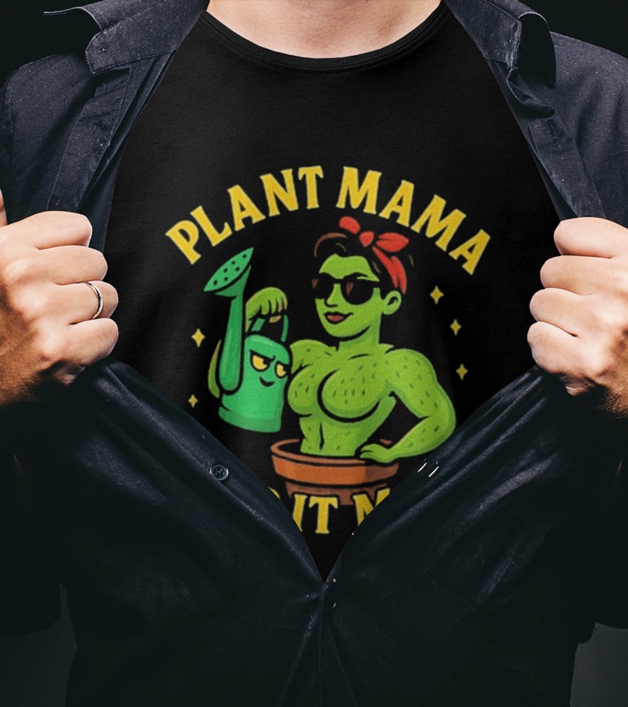 Plant Mama Cactus With Watering Can Keep It Moist T-Shirt