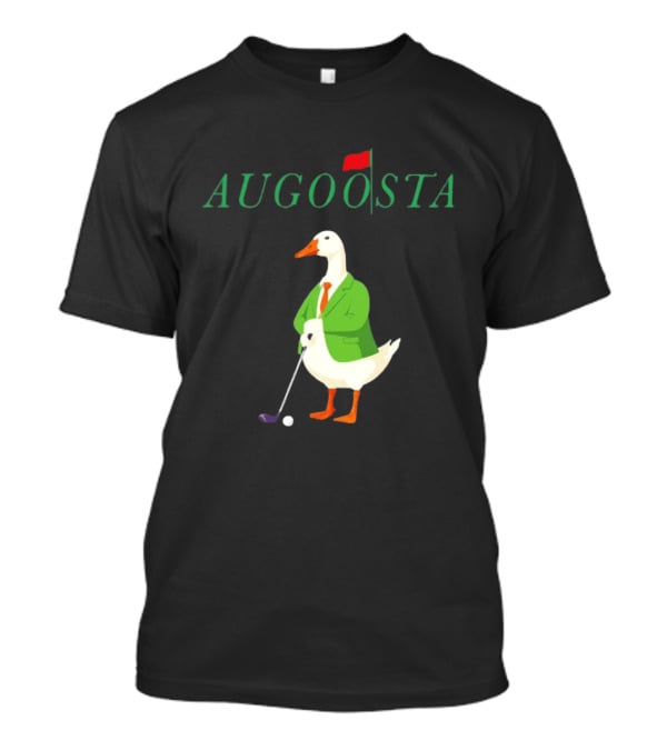 Augoosta Masters Golf Goose Augusta T-Shirt