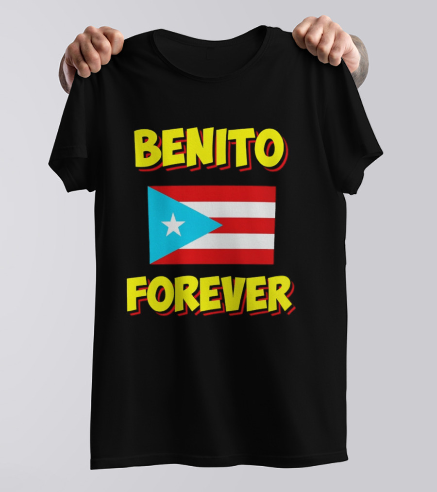 Benito Forever Puerto Rican Flag T-Shirt