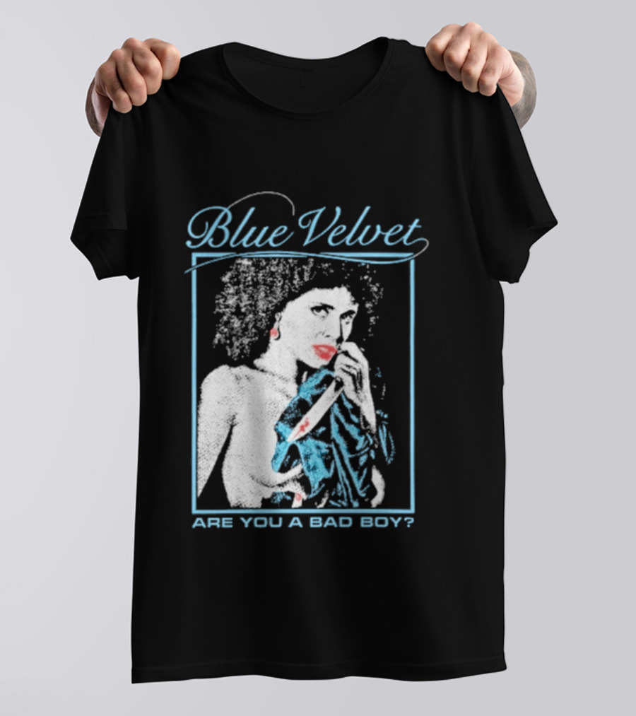 Blue Velvet Are You A Bad Boy T-Shirt