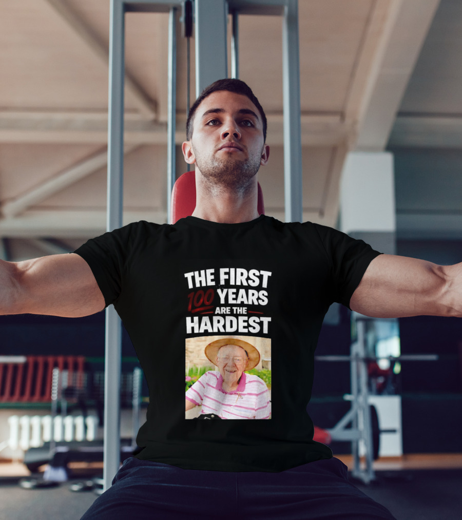 The First 100 Years Are The Hardest With Smiling Elderly Man T-Shirt