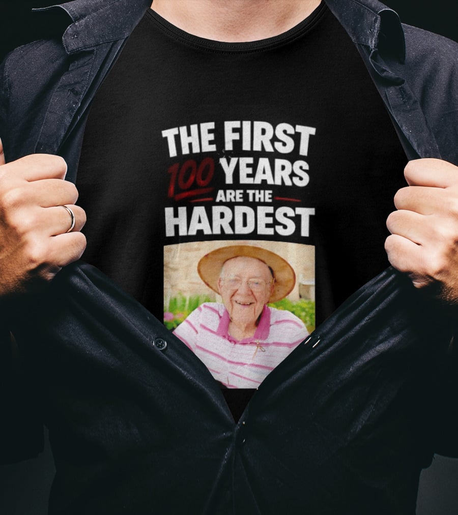 The First 100 Years Are The Hardest With Smiling Elderly Man T-Shirt