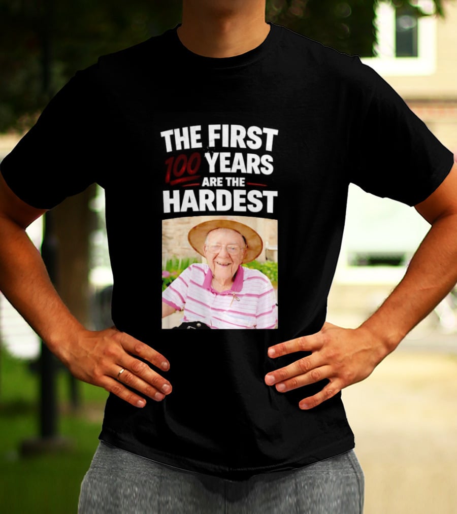 The First 100 Years Are The Hardest With Smiling Elderly Man T-Shirt