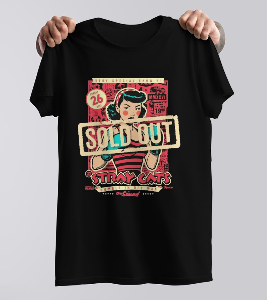 Very Special Show Stray Cats Sold Out Rumble In Del Mar July 26 The Sound T-Shirt