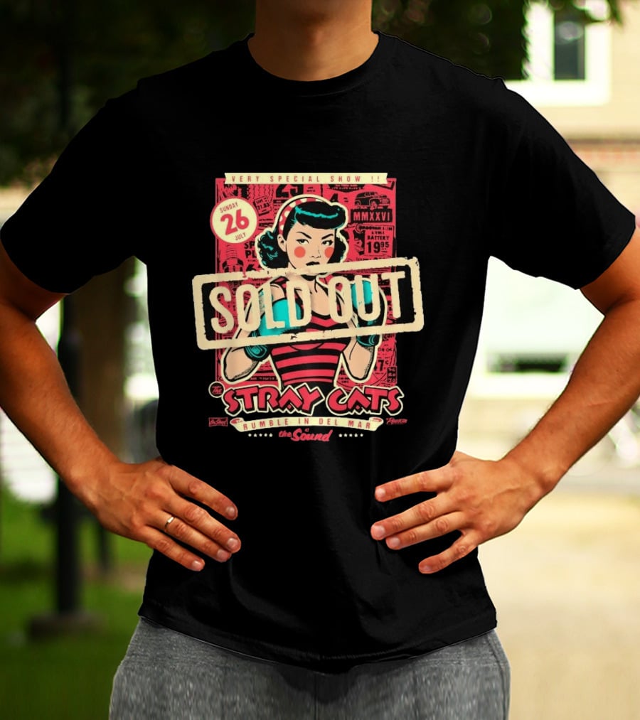 Very Special Show Stray Cats Sold Out Rumble In Del Mar July 26 The Sound T-Shirt