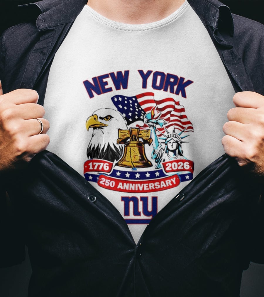 New York Liberty Bell Eagle American Flag 250th Anniversary 1776 2026 NY Giants T-Shirt