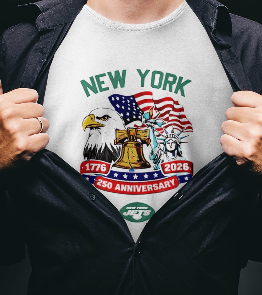 New York Jets 1776 2026 250th Anniversary American Flag Liberty Bell Statue Of Liberty Bald Eagle T-Shirt
