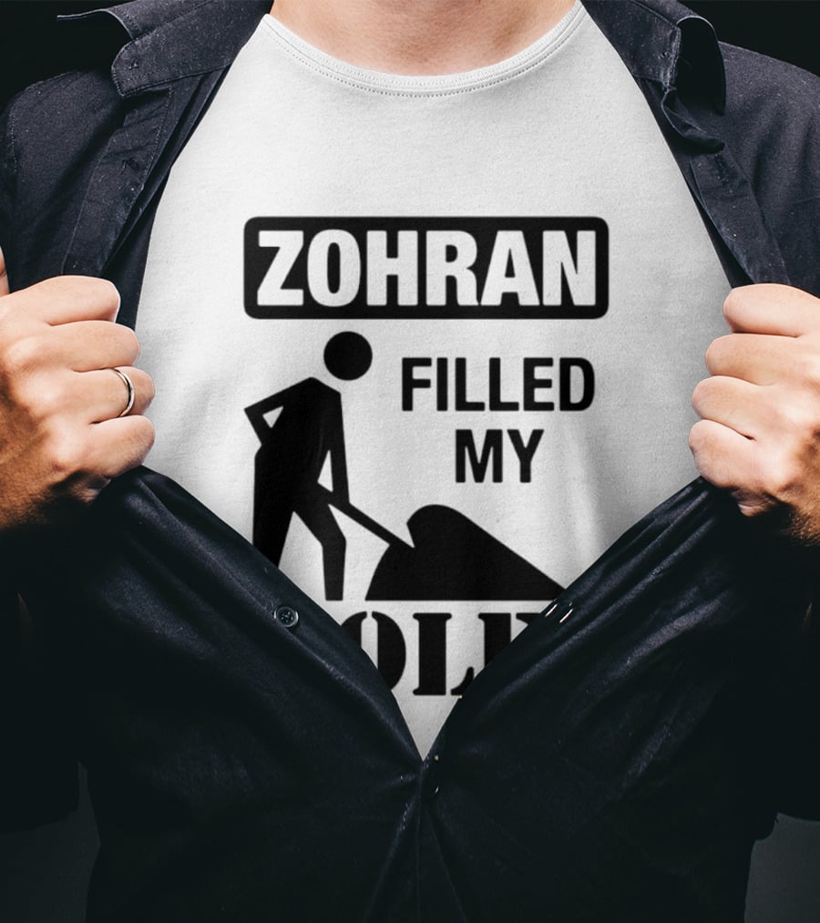 Zohran Filled My Holes T-Shirt
