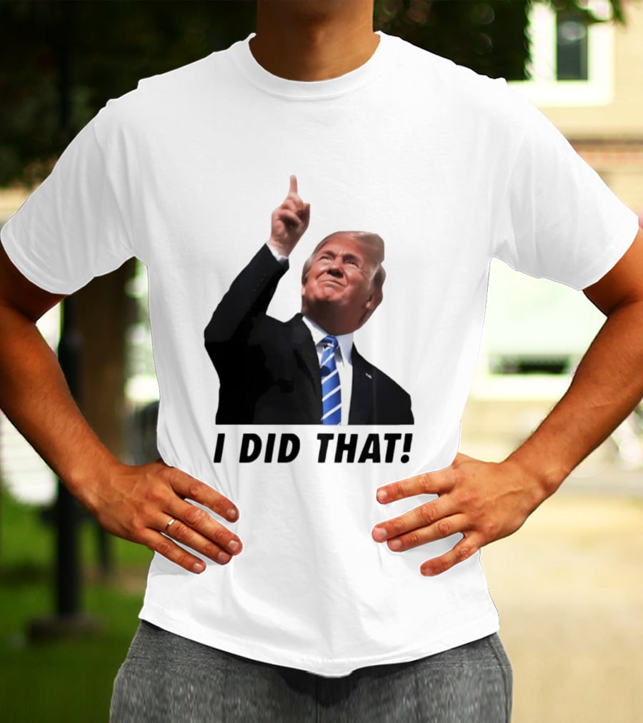 Trump I Did That Pointing Gesture Price Commentary T-Shirt