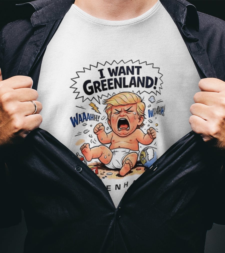 I Want Greenland Copenhagen Trump Waahh Tantrum Cartoon T-Shirt