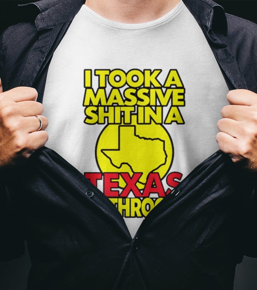 I Took A Massive Shit In A Texas Bathroom Yellow Texas Map T-Shirt