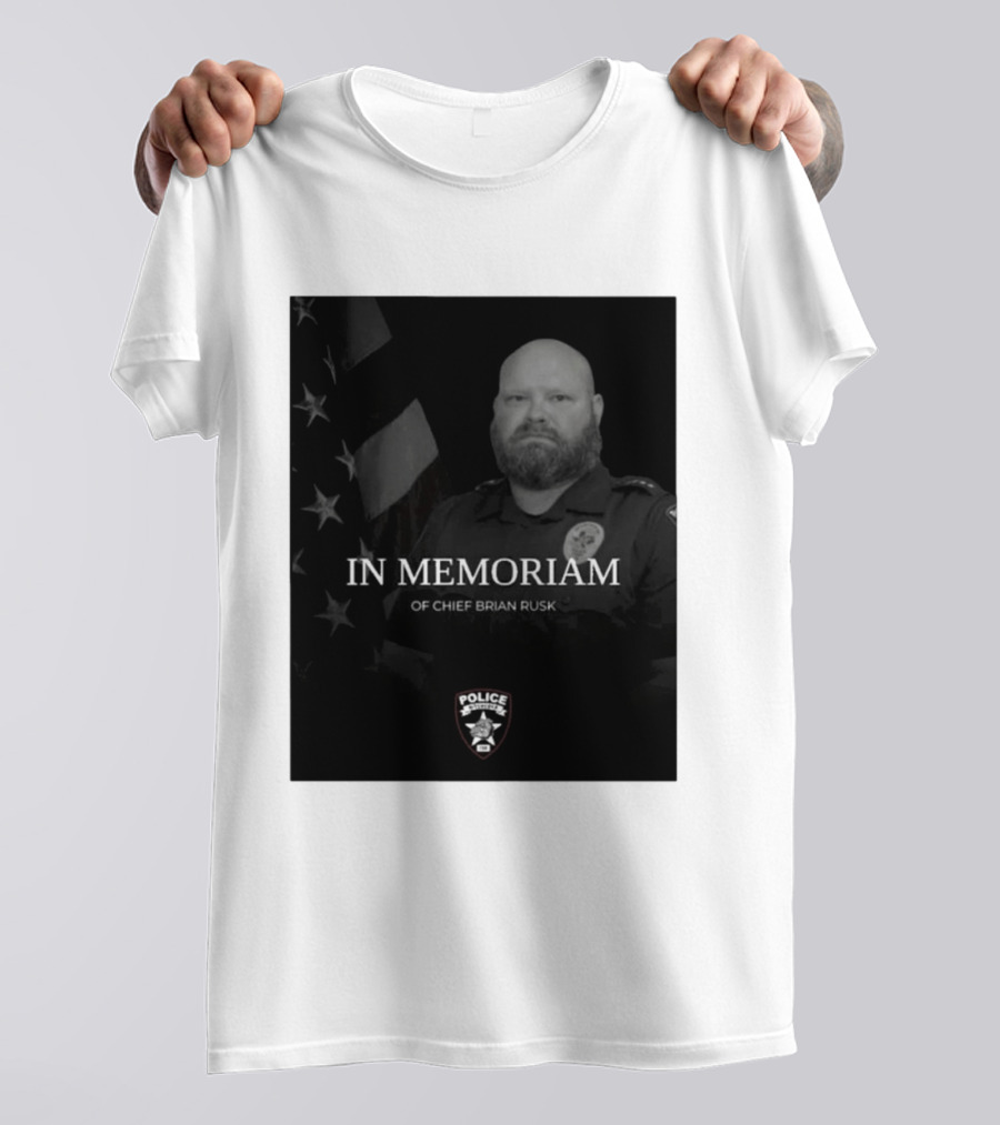 In Memoriam Of Chief Brian Rusk Police Service Honor American Flag T-Shirt