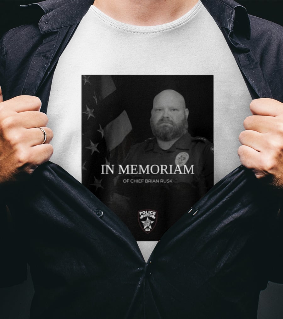 In Memoriam Of Chief Brian Rusk Police Service Honor American Flag T-Shirt