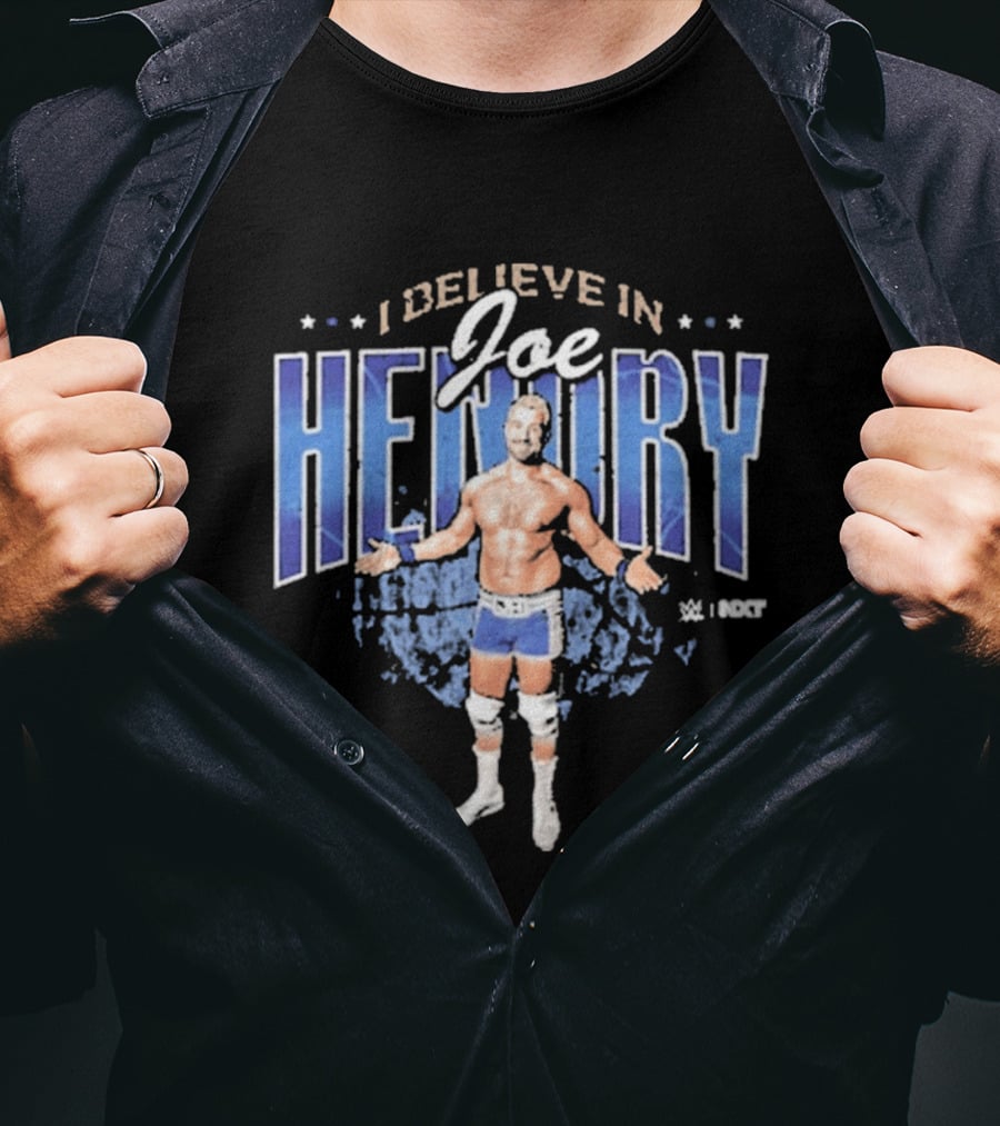 I Believe In Joe Hendry Wrestler T-Shirt