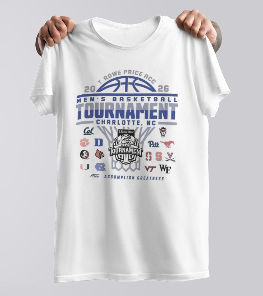 2026 T. Rowe Price ACC Men's Basketball Tournament Charlotte North Carolina March Madness Teams T-Shirt
