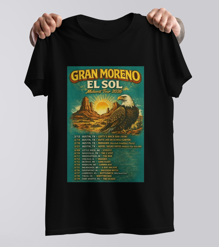 Gran Moreno El Sol Midwest Tour 2026 Concert Dates And Locations T-Shirt
