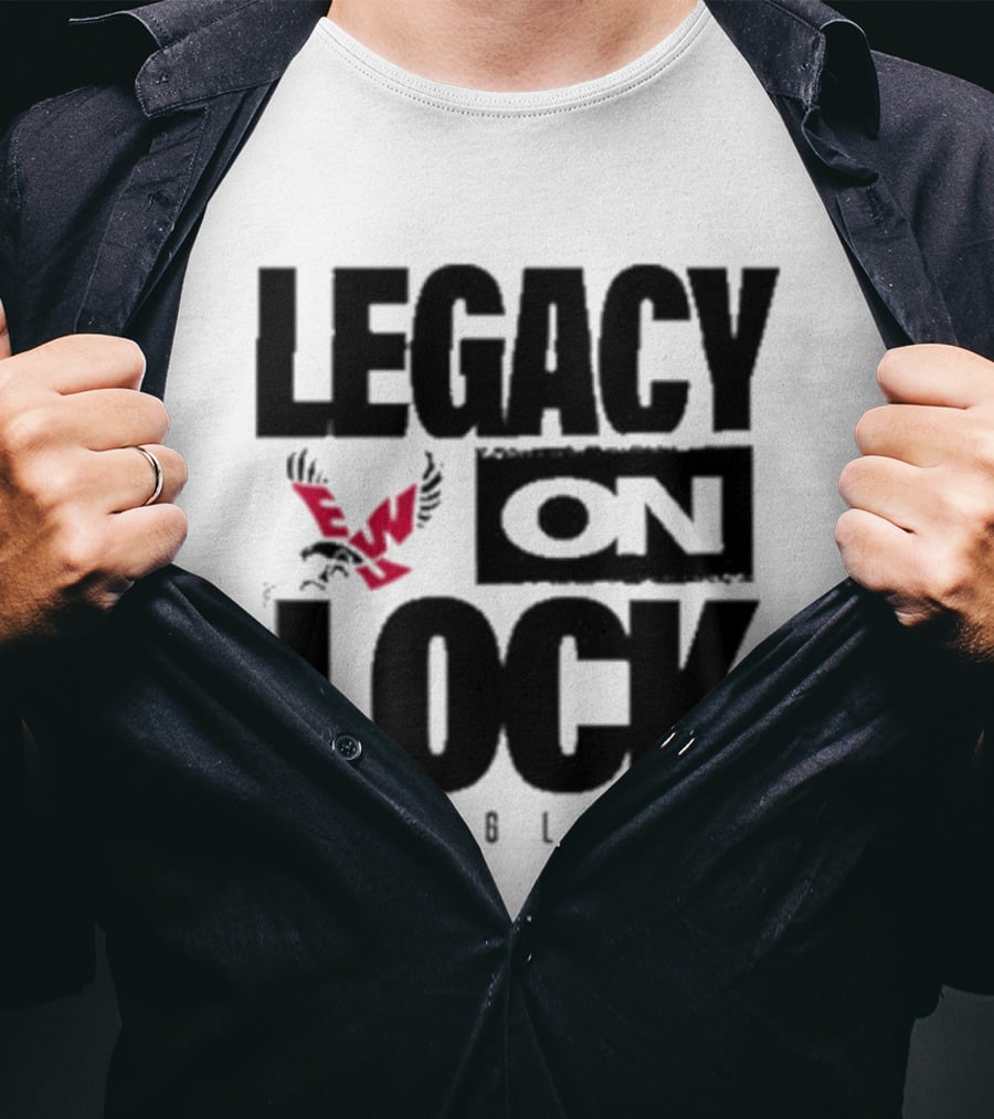 Eastern Washington Eagles Legacy On Lock Basketball T-Shirt
