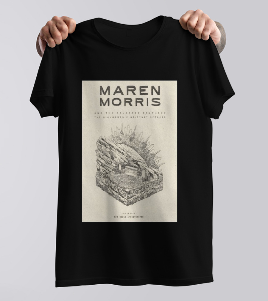 Maren Morris Red Rocks Amphitheatre July 19 2026 With Colorado Symphony The Highwomen Brittney Spencer T-Shirt