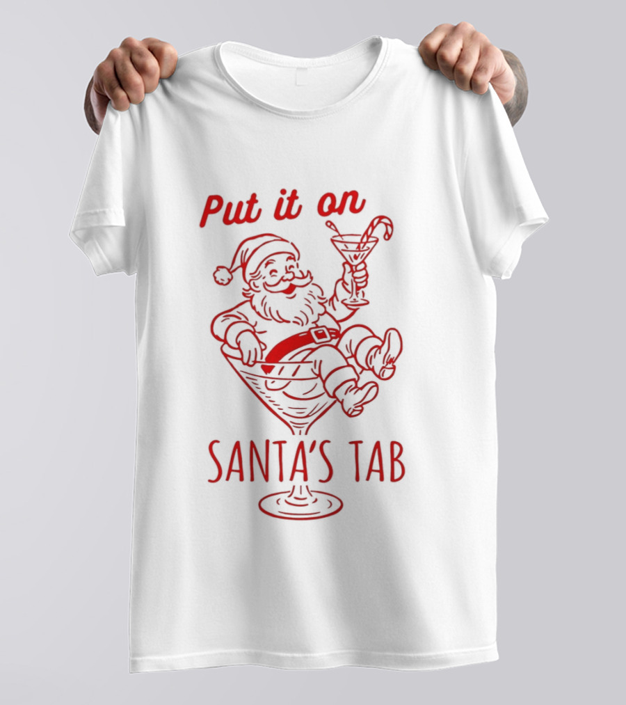 Put It On Santa's Tab Christmas Cheer T-Shirt