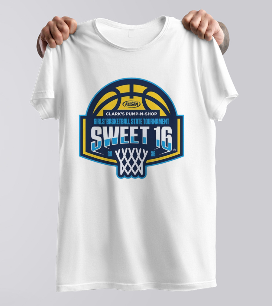 Sweet 16 KHSAA Clark's Pump N Shop Girls' Basketball State Tournament 2026 T-Shirt