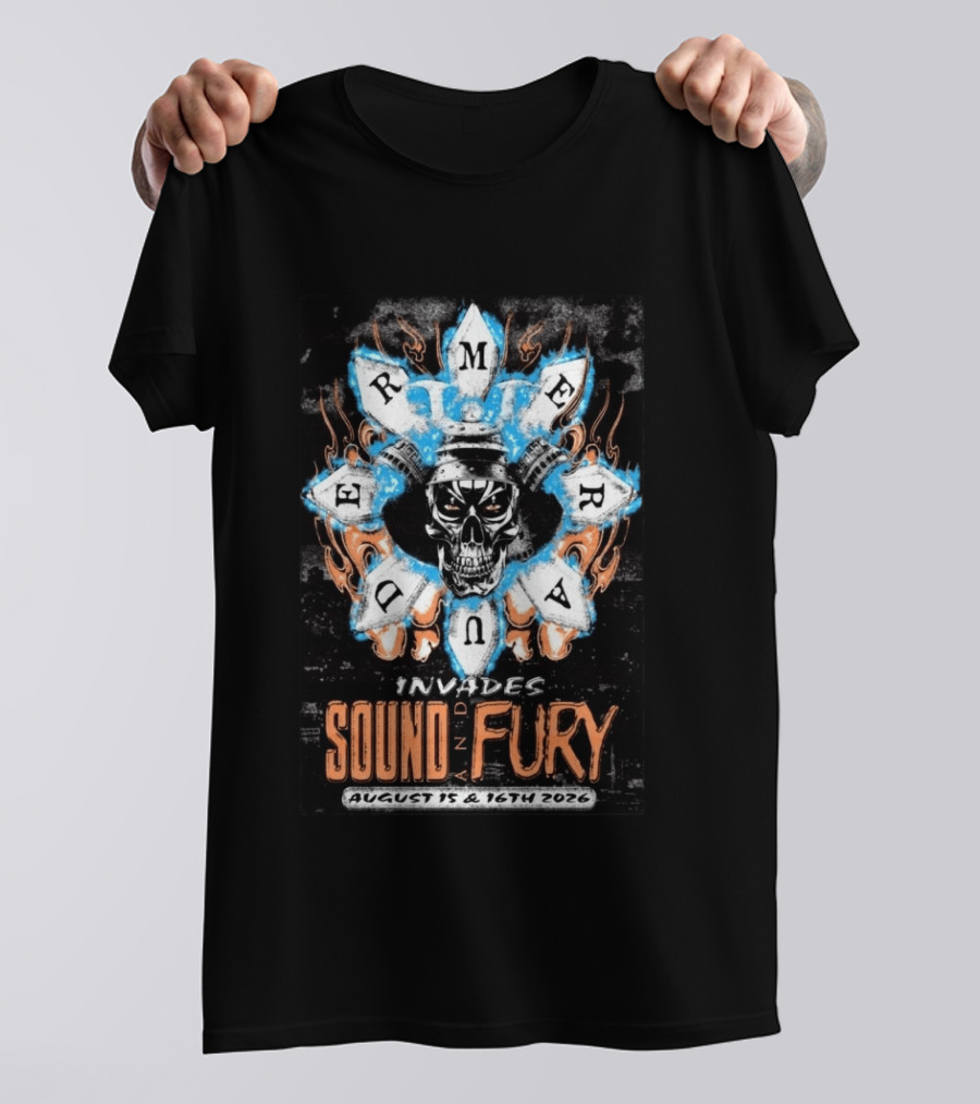 Merauder Invades Sound And Fury August 15 & 16 2026 T-Shirt